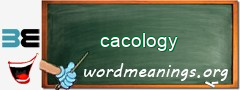 WordMeaning blackboard for cacology
